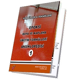 EPOKSİ BOYA VE KAPLAMA ÜRETİM FORMÜLLERİ ANSİKLOPEDİSİ - 1